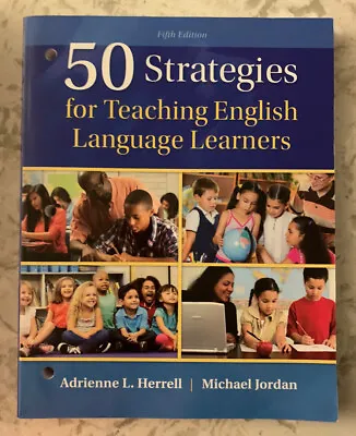 50 Strategies For Teaching English Language Learners By Michael L. Jordan And... • $29.97