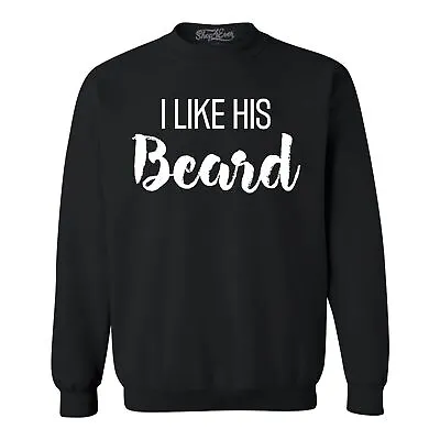 I Like His Beard Couples Matching Crewnecks Anniversary Sweatshirts • $27.99