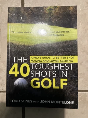 £15 • Buy The 40 Toughest Shots In Golf: A Pro's Guide To ... | Book | Condition Very Good