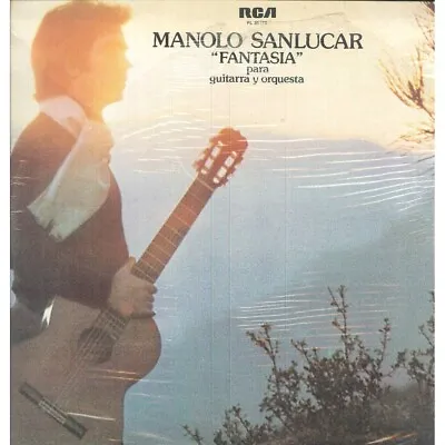 Manolo Sanlucar LP Vinyl Fantasia Para Guitarra Y Orquesta / Rca – PL35172 • $47.45