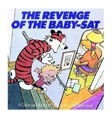 The Revenge Of The Baby-Sat: Calvin & Hobbes Ser... By Watterson Bill Paperback • £3.49