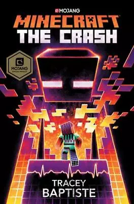 Minecraft: The Crash: An Official Minecraft Novel • $4.70