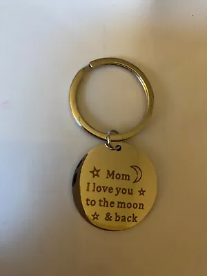 Mum I Love You To The Moon And Back Key Chain • £1.50