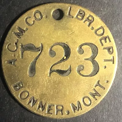 Anaconda Copper Mining Co. Bonner MONT MT Brass Tool Check Tag #723 Scarce • $24.99