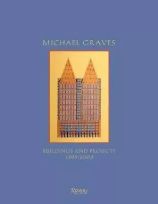 Michael Graves: Buildings And Projects 1995-2003 • $18.73