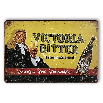 Tin Sign VB VICTORIA BITTER JUDGE FOR YOURSELF BEST BREWED Rustic Decorative • $9.80