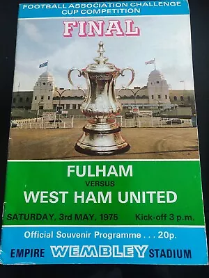 1975 FA Cup Final Souvenir Programme. Fulham V West Ham United. 3rd May 1975. • £0.99