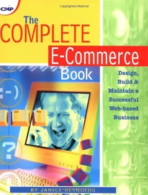 The Complete E-Commerce Book : Design Build And Maintain A Succe • $6.49