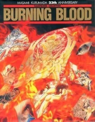 Masami Kurumada 23th ANNIVERSARY Burning Blood Saint Seiya B'TX Japanese Book JP • $101