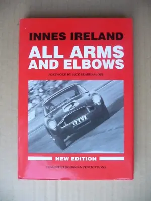 MOTOR SPORT.   ALL ARMS And ELBOWS.  By Innes Ireland.  1994 2nd Edition. • £30