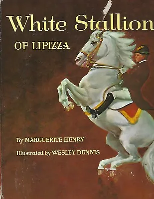 1964 White Stallion Of Lipizza Marguerite Henry Illus W Dennis Signed 1st HORSES • $39.95