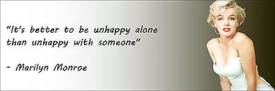 Marilyn Monroe  Better Unhapy Alone  Quote Poster Print 7 X21  On Matte Canvas • $7.55