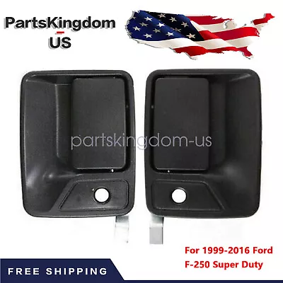 Door Handle Set Fits 99-16 Ford F-250 Super Duty Front Outer 2x Black 13759127 • $26.58