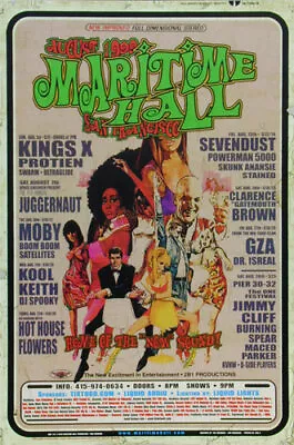 Moby Kings X Juggernaut Sevendust GZA Jimmy Cliff Maritime Hall SF 1999 Poster • $44.99
