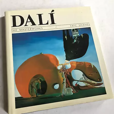 Salvador DALI The Masterworks - Coffee Table Art Book - Eric Shanes / Surrealism • £16.48