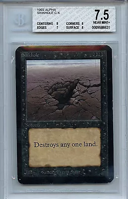  MTG Alpha Sinkhole BGS 7.5 NM+ Card Magic  WOTC Amricons 6631 • $439.99