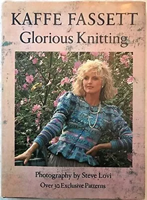 Glorious Knitting Kaffe Fassett Used; Good Book • £3.36