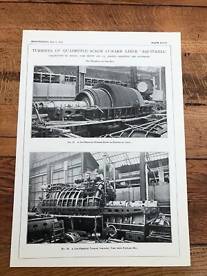 £28 • Buy 1914 Engineering Print - ( Aquitania .turbines Of Quadruple - Screw ) Clydebank 