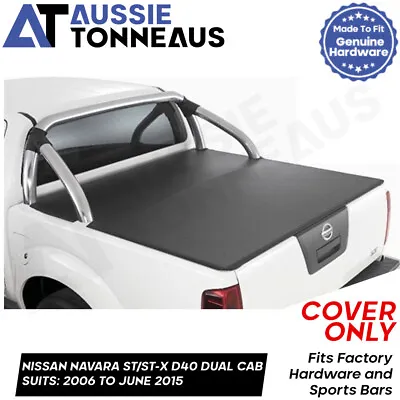 Aussie Tonneaus ClipOn Tonneau Cover ONLY For Nissan Navara D40 D/C Replacement • $299