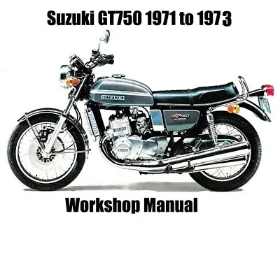 $5.99 • Buy SUZUKI GT750 1971 To 1973 WORKSHOP MANUAL - PDF Files