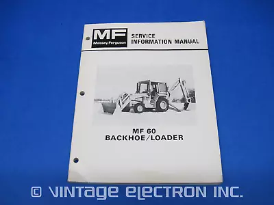 ORIGINAL MASSEY FERGUSON Service Information Manual: MF 60 (MF60) Backhoe Loader • $28.98