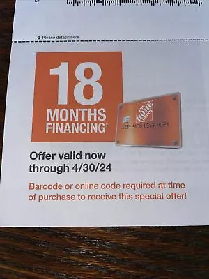 Home Depot Coupon 18 Months Financing $499 Store & Online Exp 4/30/24 • $15