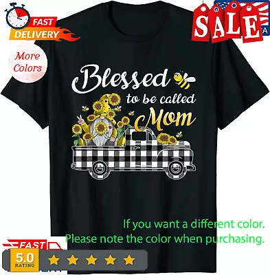 Blessed To Be Called Mom Sunflower Gnome Mother's Day T-Shirt • $15.50