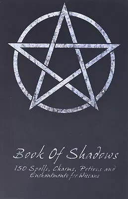 Book Of Shadows - 150 Spells Charms Potions And Enchantments For Wiccans: Wit • £5.92