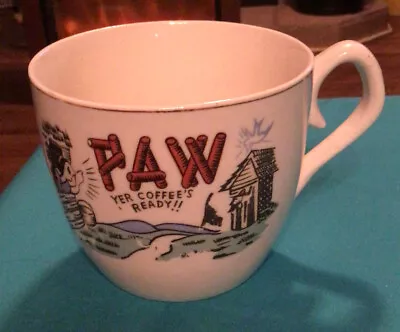 Vintage  PAW YER COFFEE'S READY!!  Large Ceramic Mug ~ Fancy Handle ~ Unmarked • $5