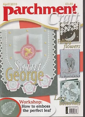 £3 • Buy Parchment Craft Magazine April 2010~Magazine Only~SAint George~Falling Flowers