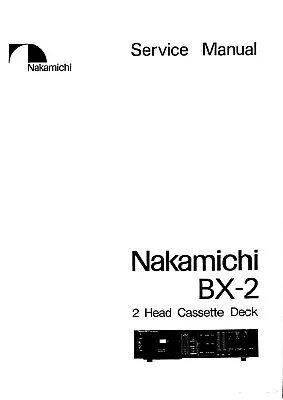 Service Manual Instructions For Nakamichi BX-2 • $22.97