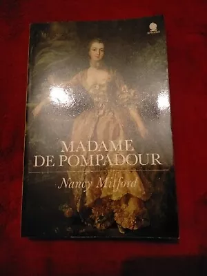 Madame De Pompadour Mitford Nancy - Paperback 1972 • £7