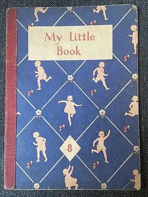 Janet & John My Little Book No8 By Mabel O’Donnell & Rona Munro 1952 • £4.99