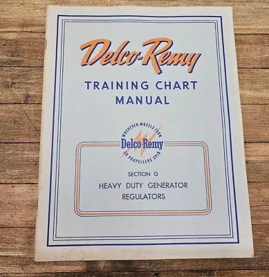 Delco-Remy HEAVY DUTY GENERATOR REGLTRS General Motors Install & Training Manual • $12