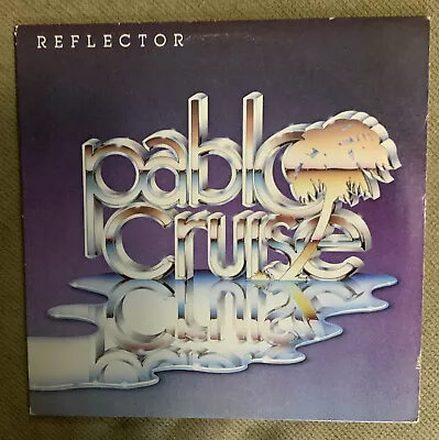 Pablo Cruise Reflector Vinyl LP 1981 A&M This Time - Tested VG • $2.99