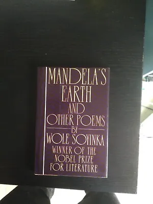 Signed Copy Of Mandela’s Earth And Other Poems By Wole Soyinka • $75