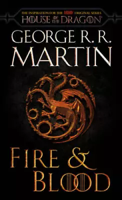 Fire  Blood (HBO Tie-in Edition): 300 Years Before A Game Of Thrones (Th - GOOD • $7.39