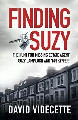 FINDING SUZY: The Hunt For Missing Estate Agent Suzy Lamp... By Videcette David • $21.32