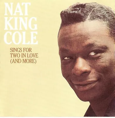 Nat King Cole - Sings For Two In Love (And More) (CD Album RE RM) • £5.95