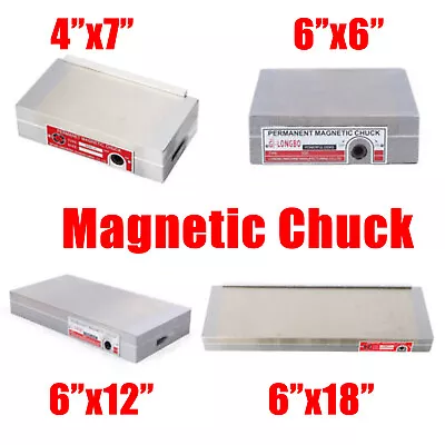 Magnetic Chuck Fit Grinding Machine Permanent Magnetic Chuck 4×7 /6×12 /6×18 ... • $118.75