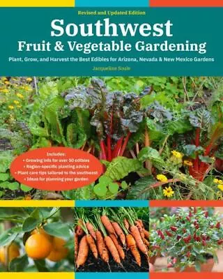 Southwest Fruit & Vegetable Gardening 2nd Editio Format: Paperback • $19.34