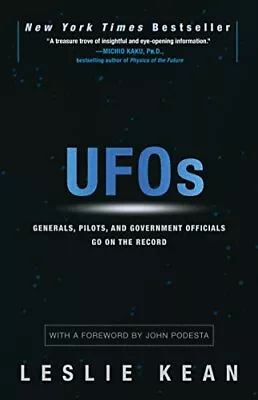 UFOs: Generals Pilots And Government Officials Go On The Rec... By Leslie Kean • £9.99