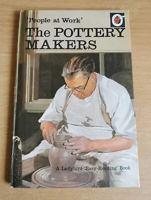 Ladybird Book Series 606B 'People At Work' The Pottery Makers 1969 • £5