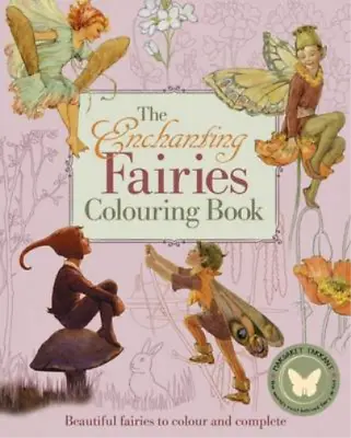 The Enchanting Fairies Colouring Book (Colouring Books) Margaret Tarrant Used; • £3.36