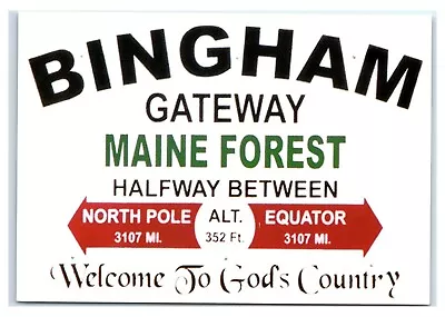 Postcard Bingham Gateway Maine Forest Halfway Between North Pole & Equator K2 • $3.29