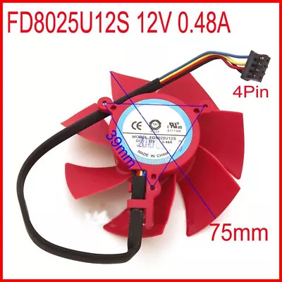 FD8025U12S 12V 0.48A 75*39*39mm HD5870 HD5850 Graphics Card Cooling Fan • $9.30