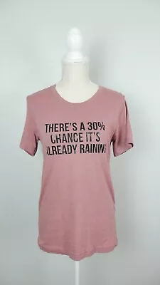 Mean Girl's Quote Tee  There's A 30% Chance It's Already Raining  Pink Tee Small • $14