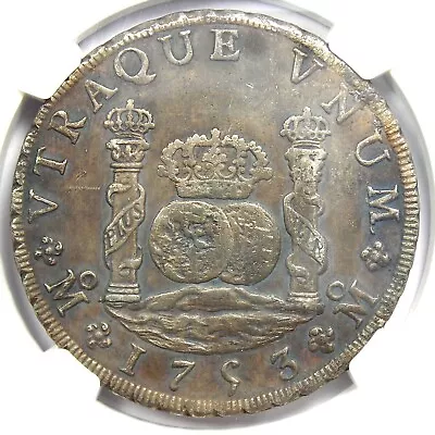 1753 Mexico Pillar Dollar 8 Reales Silver Coin (8R) - Certified NGC AU Details • $688.75