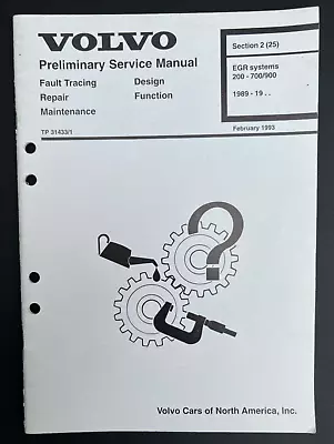 1989-1991 1992 1993 Volvo 740 760 940 960 EGR Systems Preliminary Service Manual • $39.95