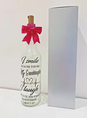 I Smile Because You're My Granddaughter Light Up Quote Bottle. • £11.50